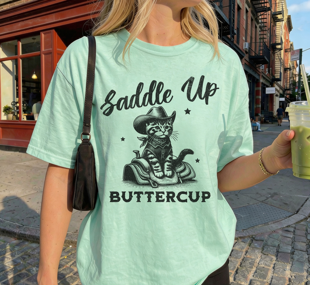 Saddle Up Buttercup T-Shirt