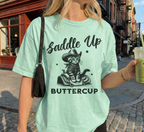 Saddle Up Buttercup T-Shirt