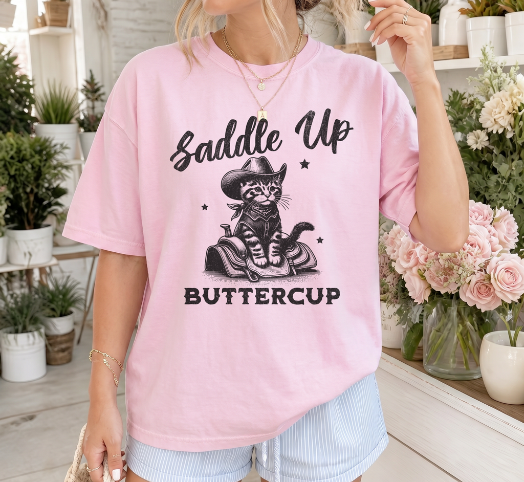 Saddle Up Buttercup T-Shirt