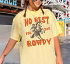 No Rest For The Rowdy T-Shirt