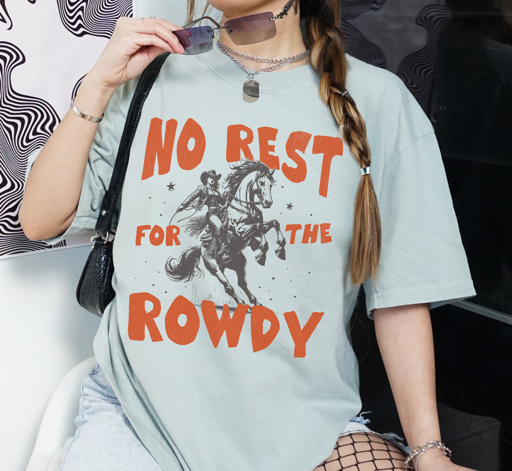 No Rest For The Rowdy T-Shirt