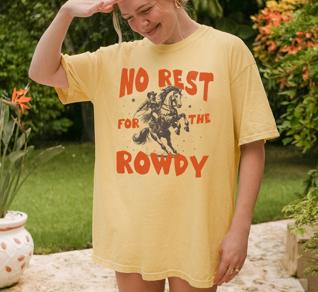 No Rest For The Rowdy T-Shirt