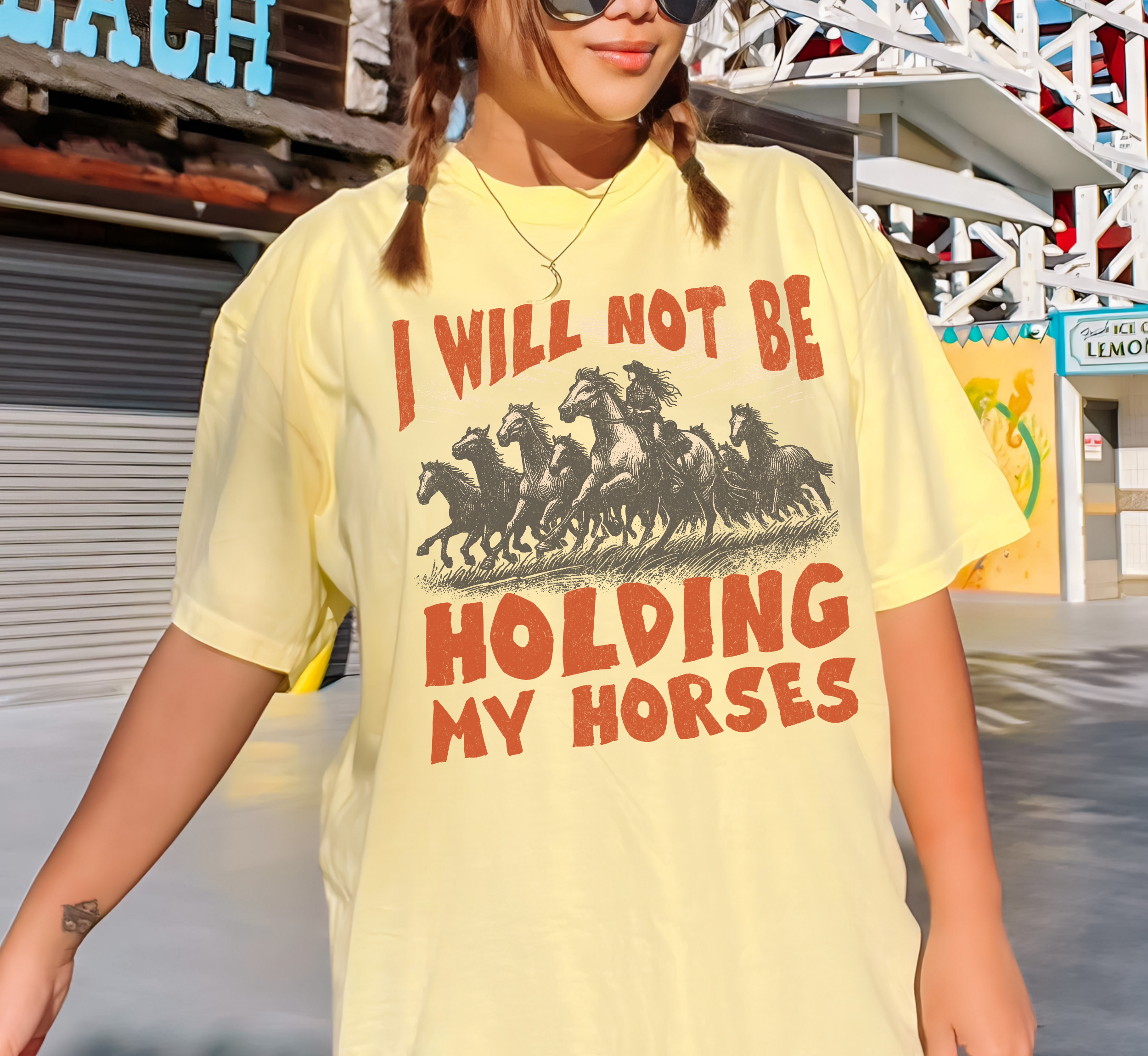 I Will Not Be Holding My Horses T-Shirt