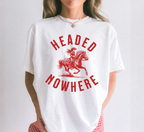 Headed Nowhere T-Shirt