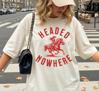 Headed Nowhere T-Shirt