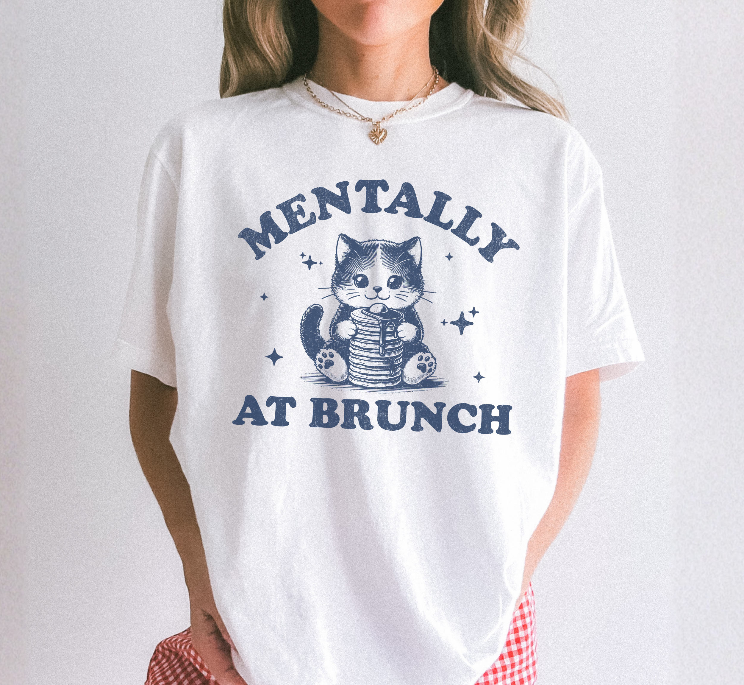 Mentally At Brunch T-Shirt