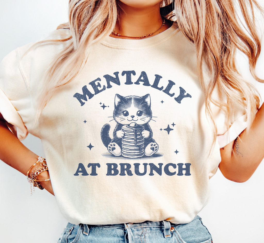 Mentally At Brunch T-Shirt