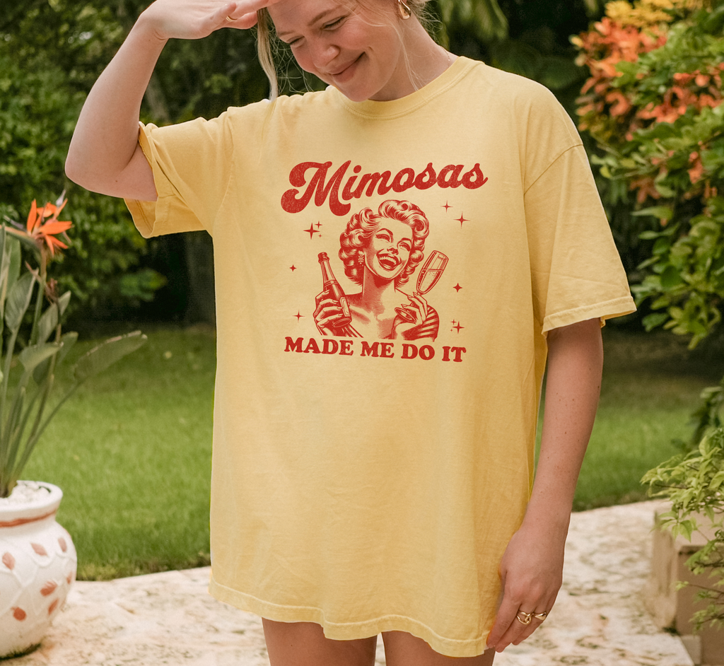 Mimosas Made Me Do It T-Shirt