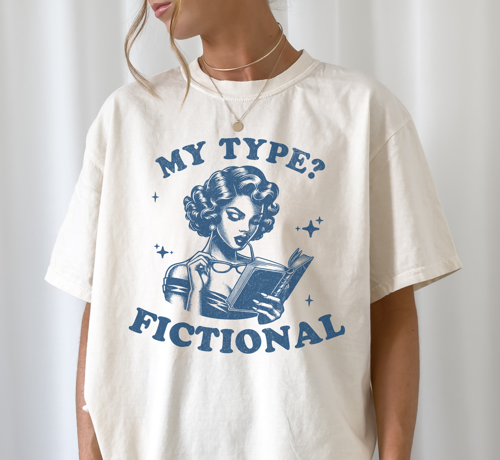 My Type? Fictional T-Shirt