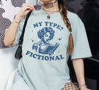 My Type? Fictional T-Shirt