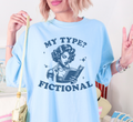 My Type? Fictional T-Shirt