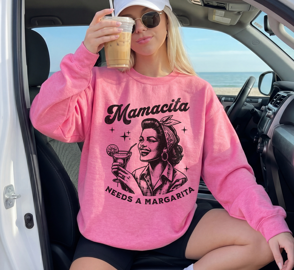 Mamacita Needs A Margarita Sweatshirt,