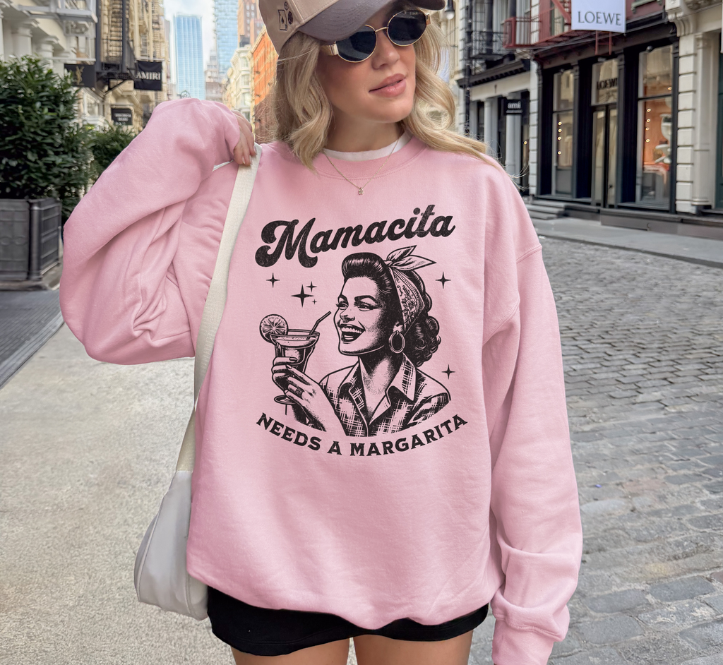 Mamacita Needs A Margarita Sweatshirt,