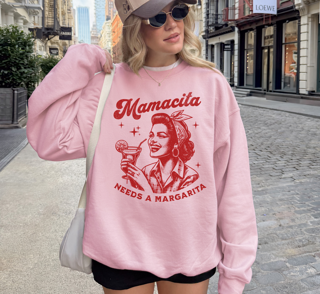 Mamacita Needs A Margarita Sweatshirt