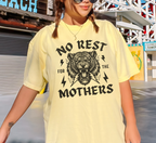 No Rest for the Mothers T-Shirt