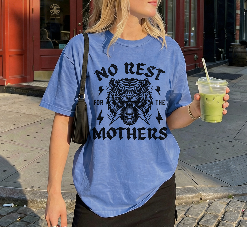 No Rest for the Mothers T-Shirt