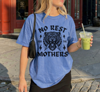 No Rest for the Mothers T-Shirt