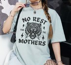 No Rest for the Mothers T-Shirt