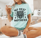 No Rest for the Mothers T-Shirt