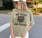 No Rest for the Mothers T-Shirt
