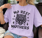 No Rest for the Mothers T-Shirt