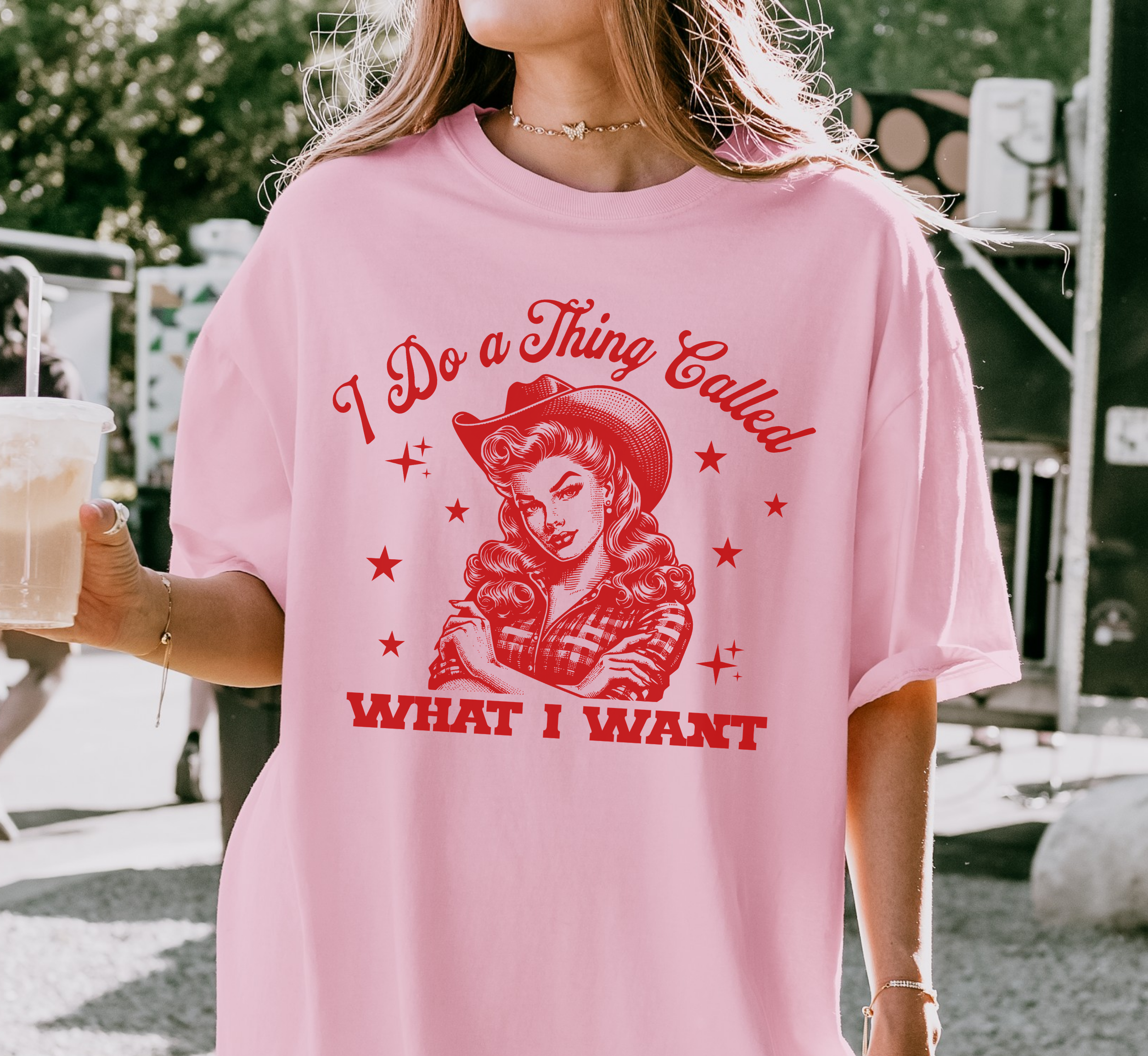 I Do A Thing Called What I Want T-Shirt