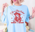 I Do A Thing Called What I Want T-Shirt