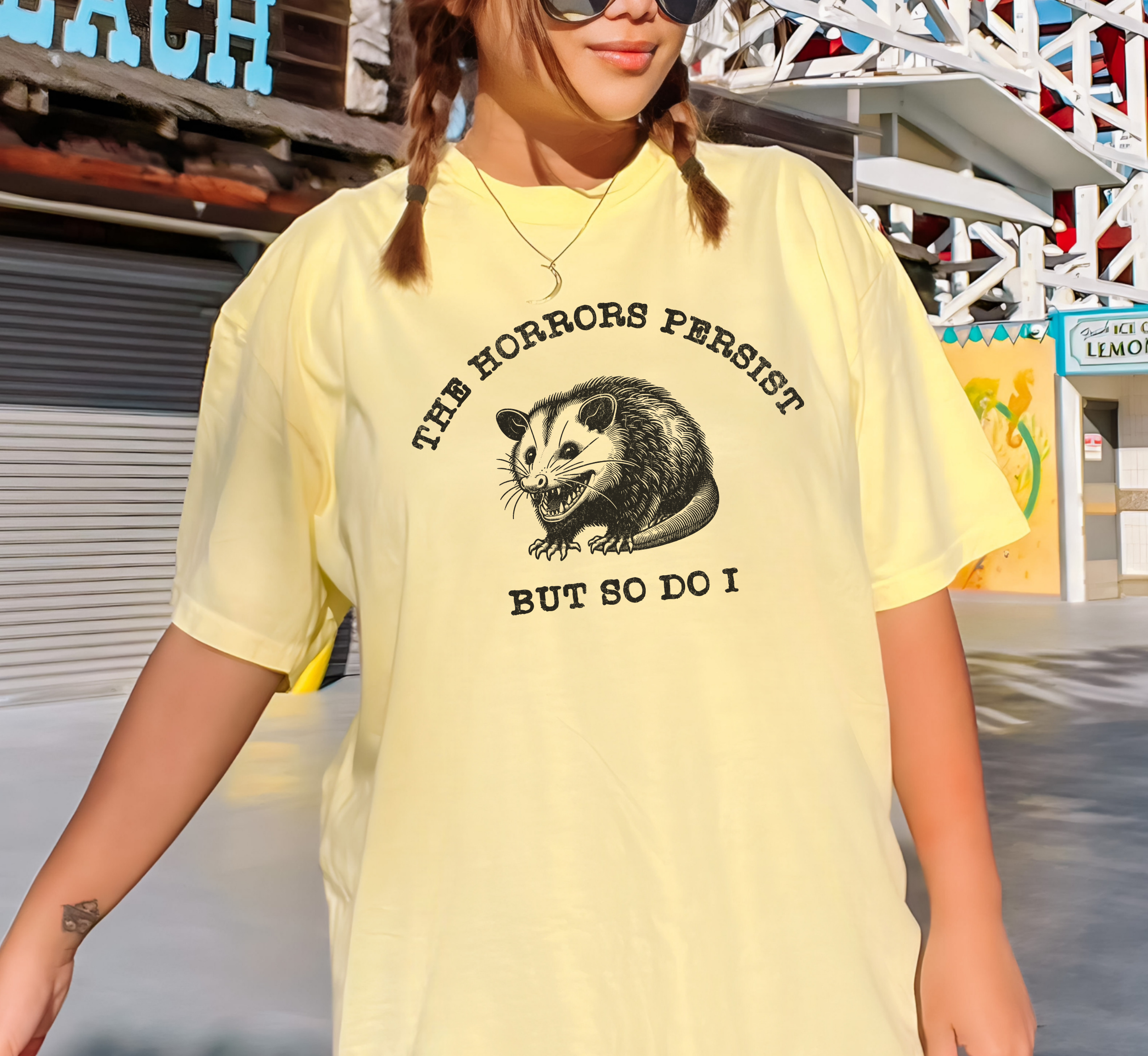 The Horrors Persist But So Do I T-Shirt