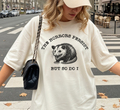 The Horrors Persist But So Do I T-Shirt