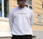 Irish Goodbye Expert Sweatshirt
