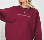I Love It When Women Sweatshirt