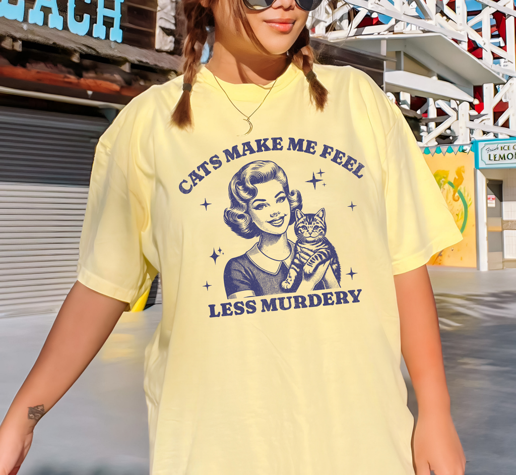 Cats Make Me Feel Less Murdery T-Shirt