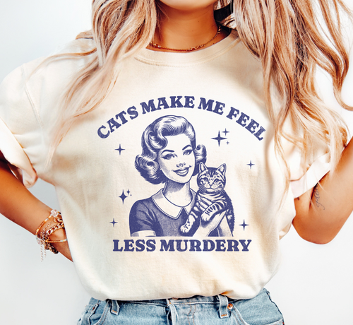 Cats Make Me Feel Less Murdery T-Shirt