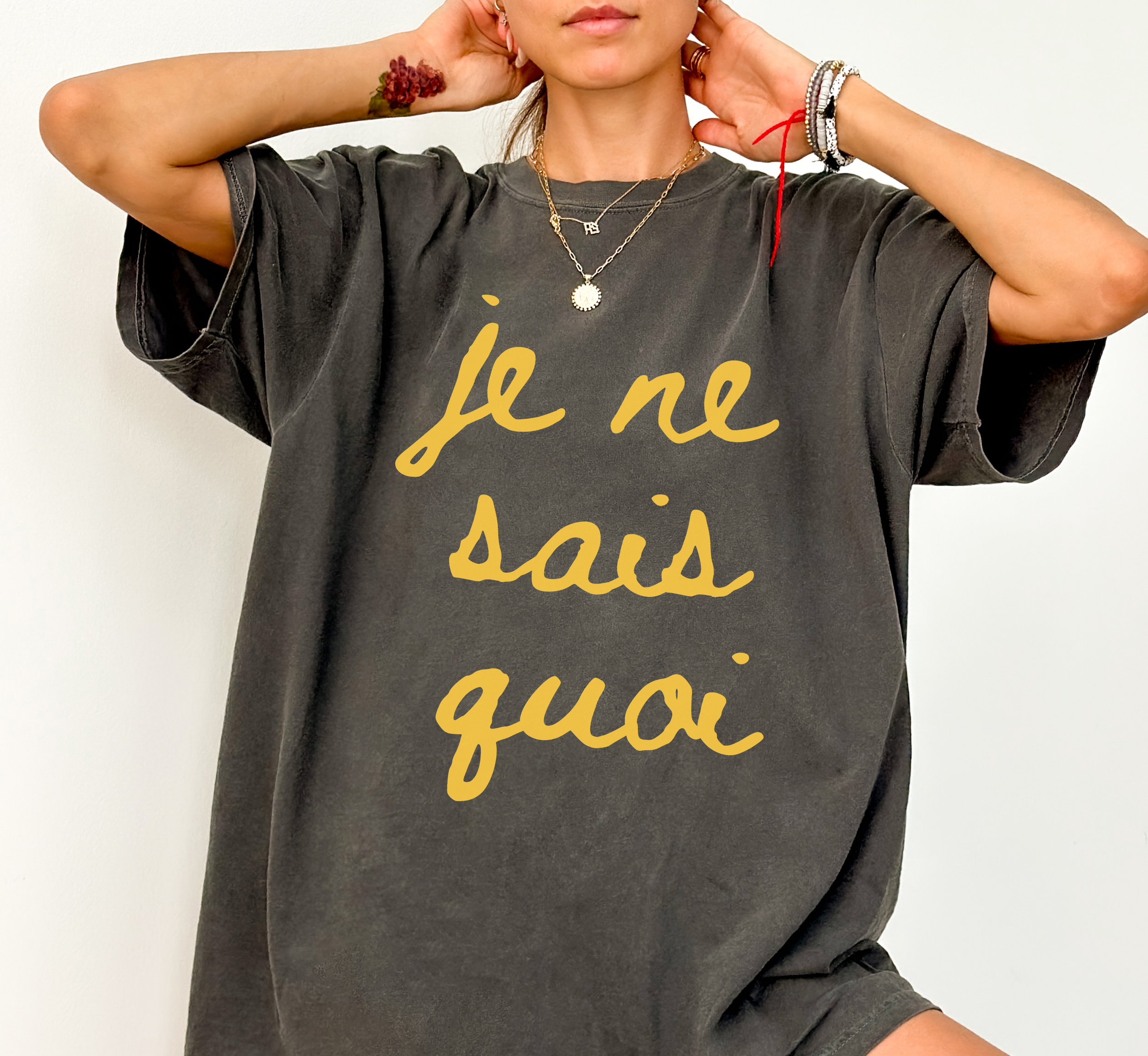 Je Ne Sais Quoi T-Shirt