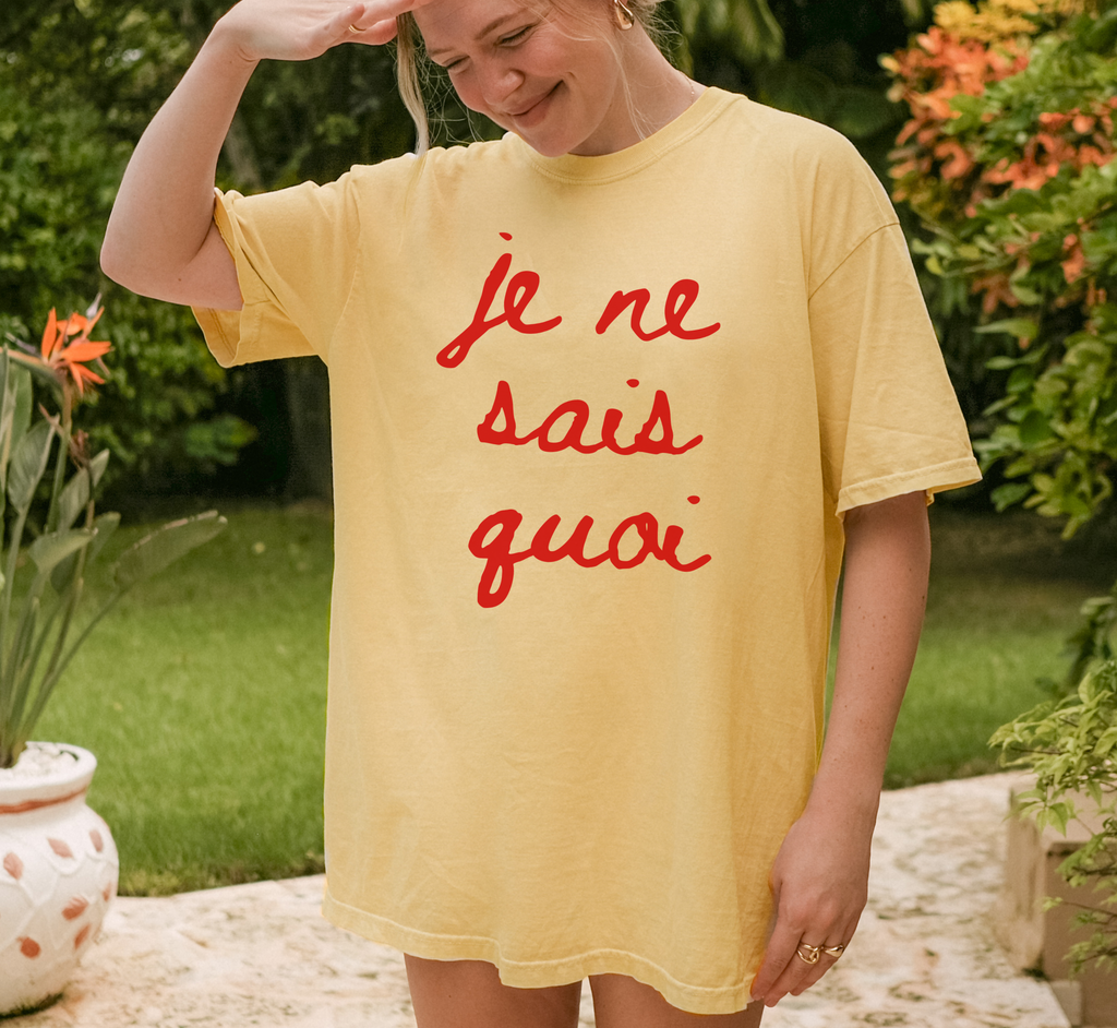 Je Ne Sais Quoi T-Shirt