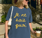 Je Ne Sais Quoi T-Shirt