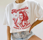 Mamacita Needs A Margarita T-Shirt