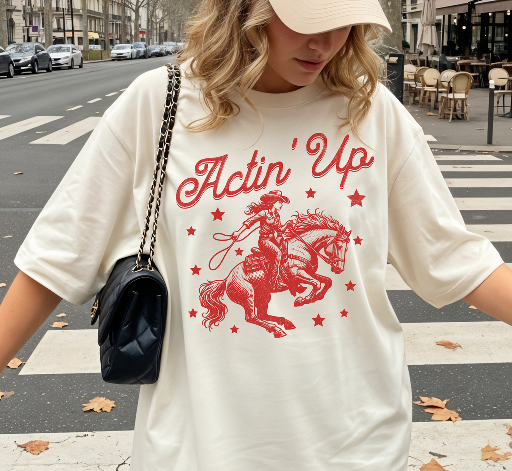 Actin' Up Cowgirl T-Shirt