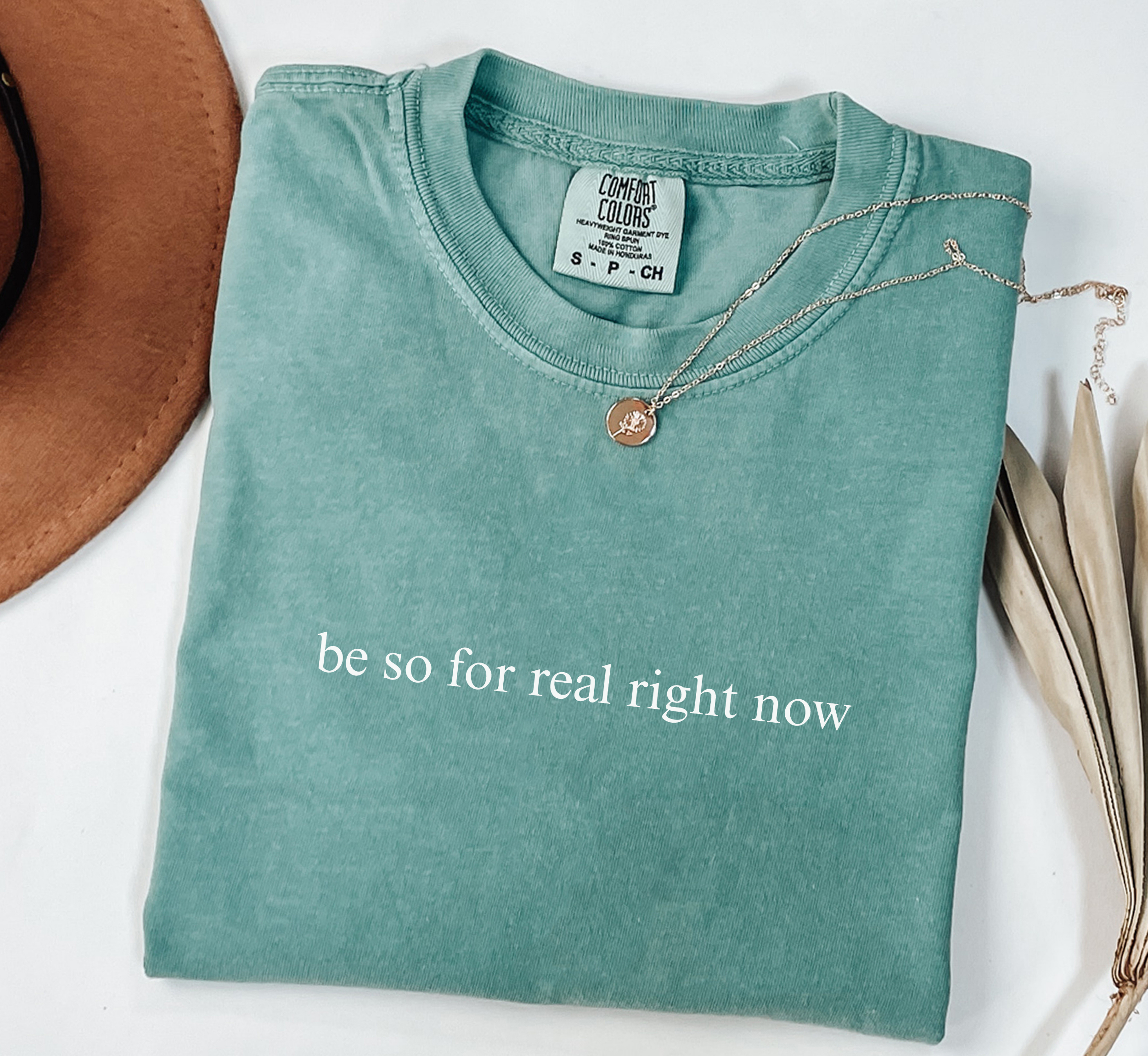 Be So For Real Right Now T-Shirt