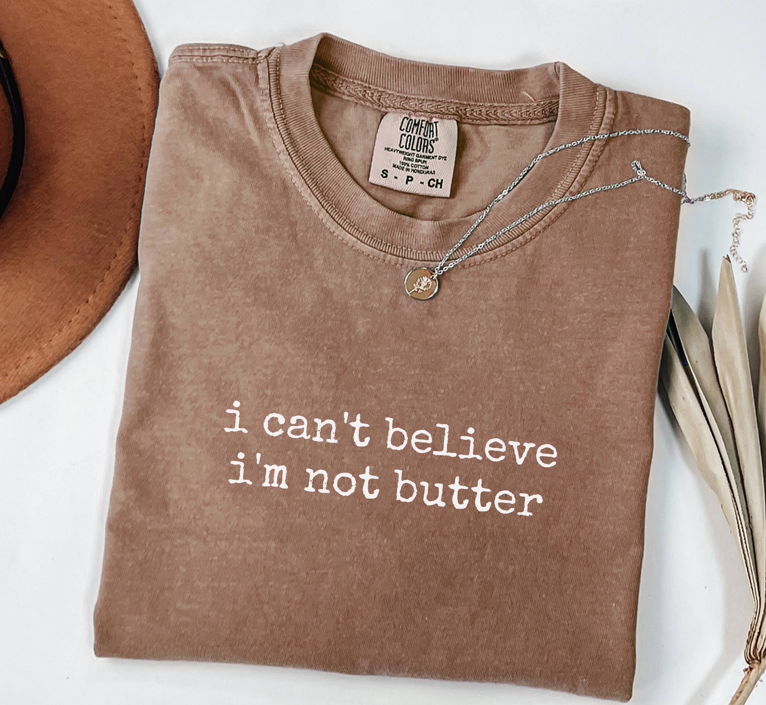 I Can't Believe I'm Not Butter T-Shirt