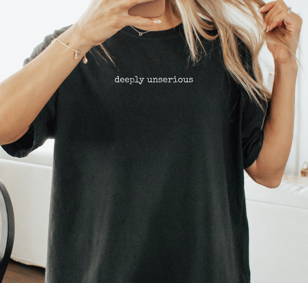 Deeply Unserious T-Shirt
