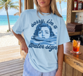 Sorry, I'm a Water Sign T-Shirt