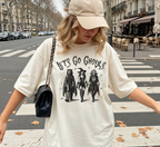 Let's Go Ghouls T-Shirt