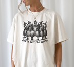 Girls Will Be Girls T-Shirt
