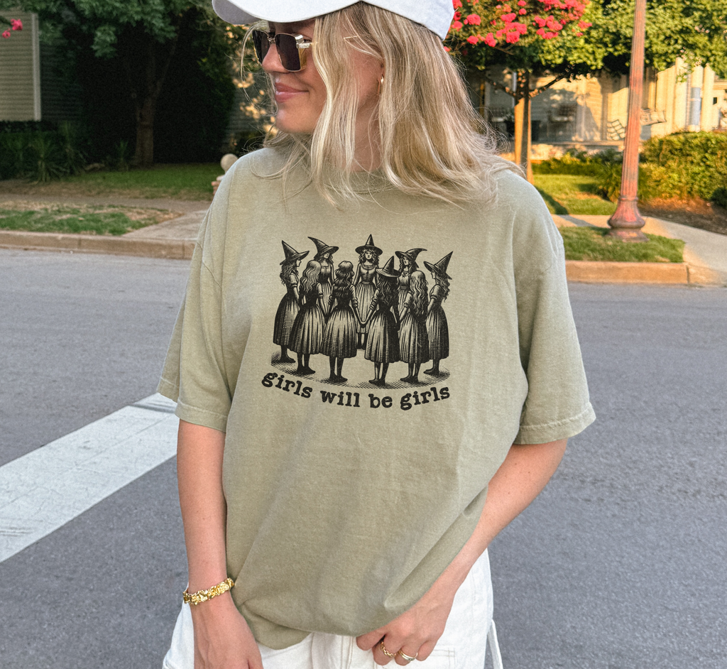 Girls Will Be Girls T-Shirt