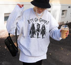 Let's Go Ghouls Sweatshirt