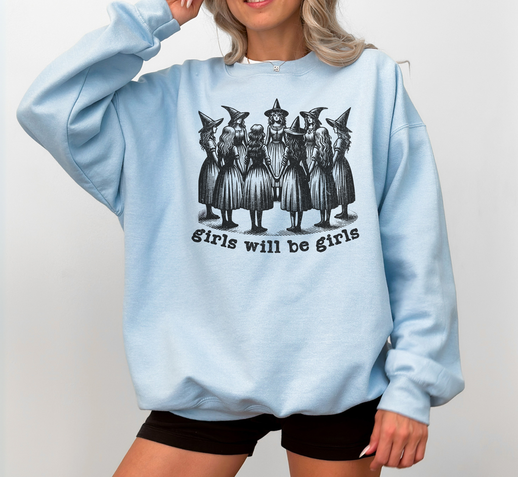 Girls Will Be Girls Witchy Sweatshirt