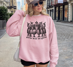 Girls Will Be Girls Witchy Sweatshirt