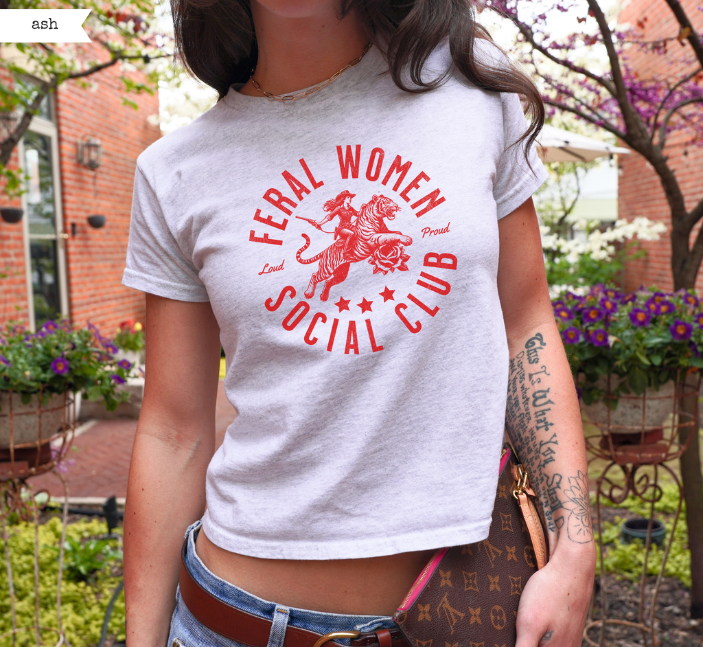 Feral Women Social Club Baby Tee