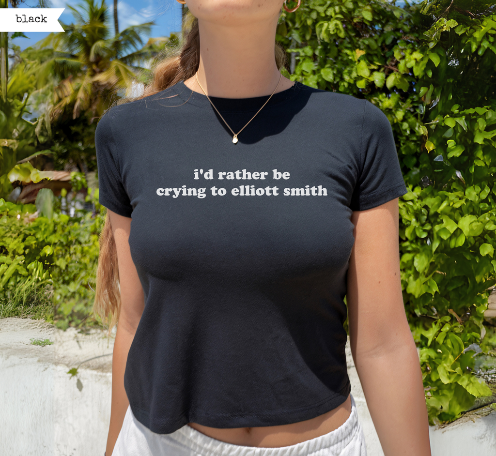 I'd Rather Be Crying To Elliott Smith Baby Tee